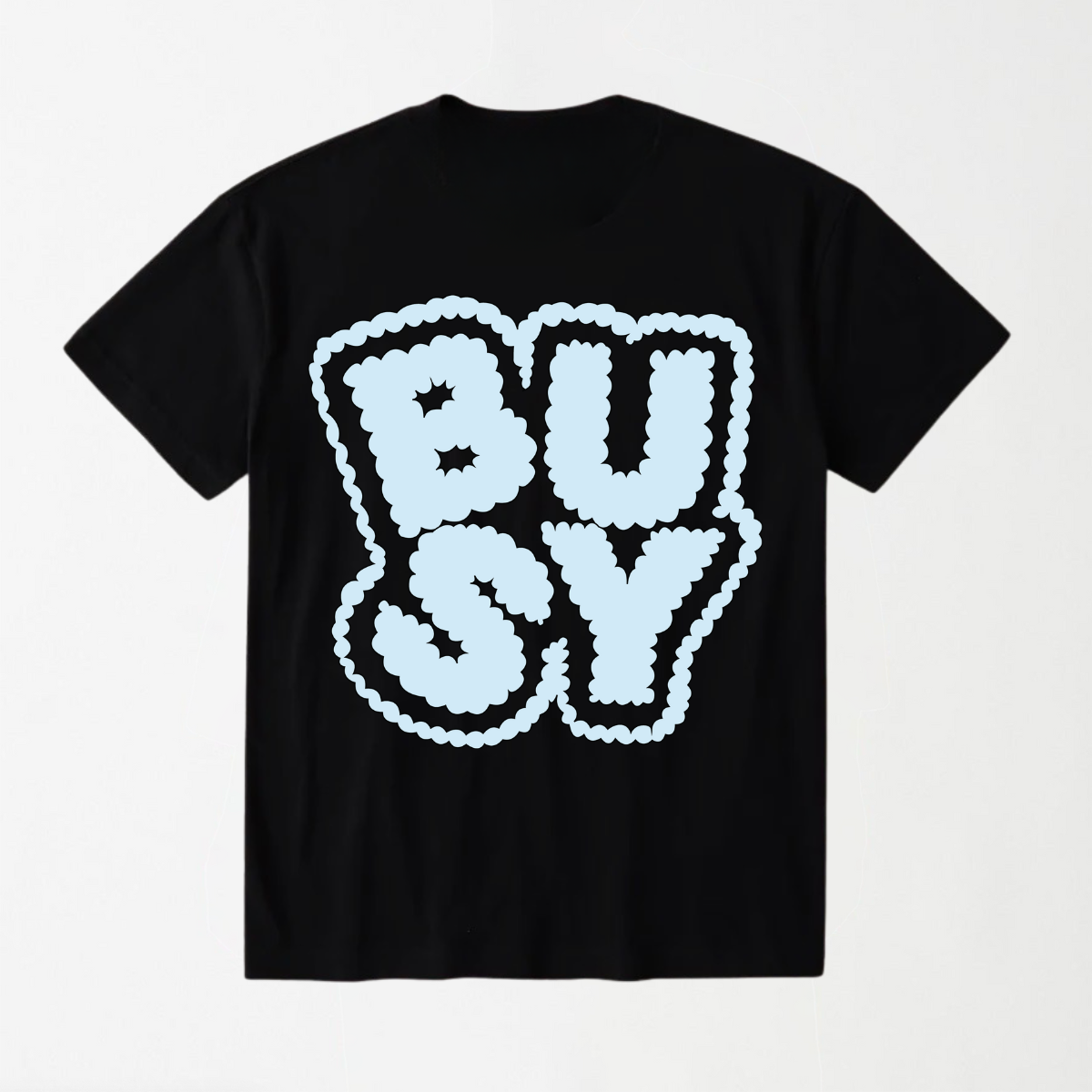 BUSY - Round Neck Unisex T Shirt