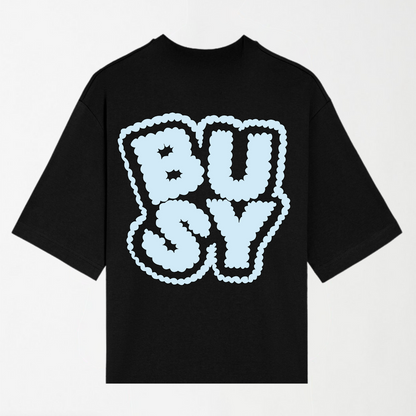 BUSY - Round Neck Unisex T Shirt